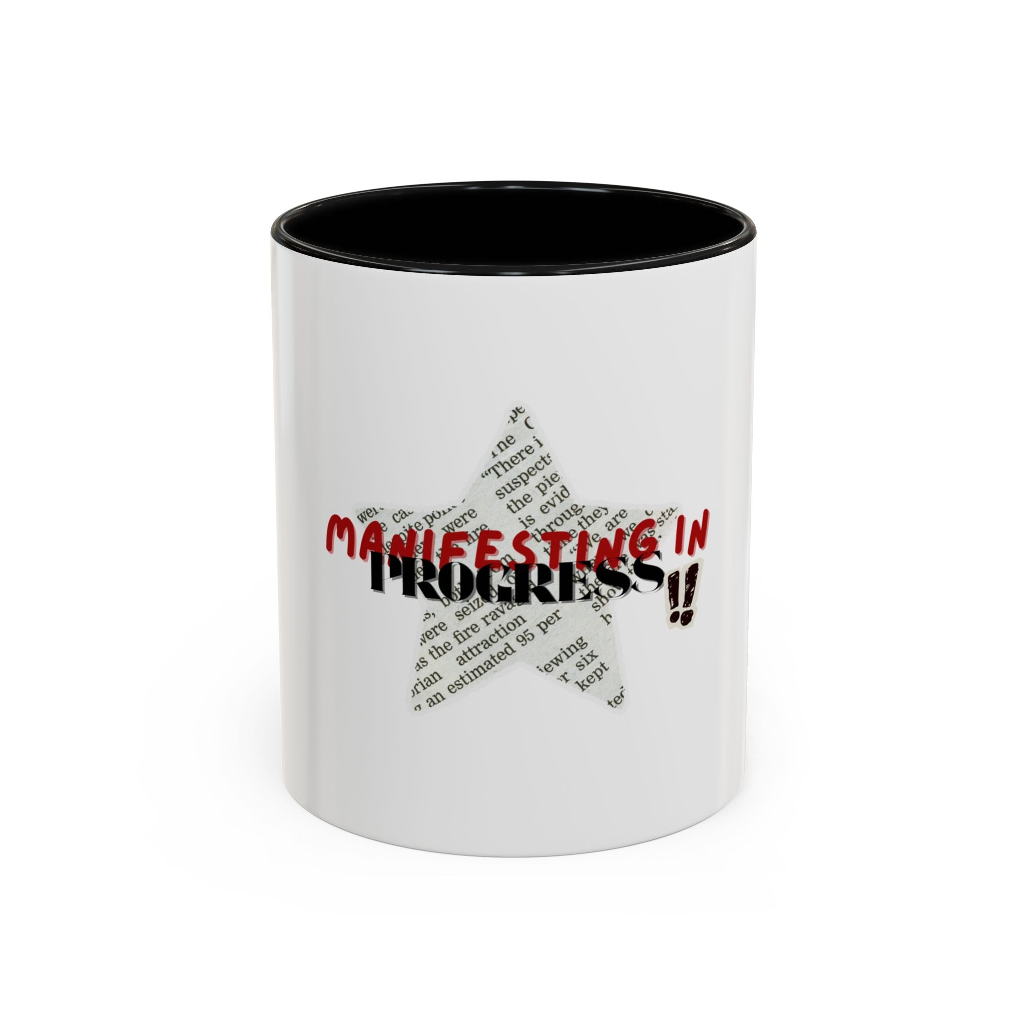 Manifesting in progress- Coffee Mug