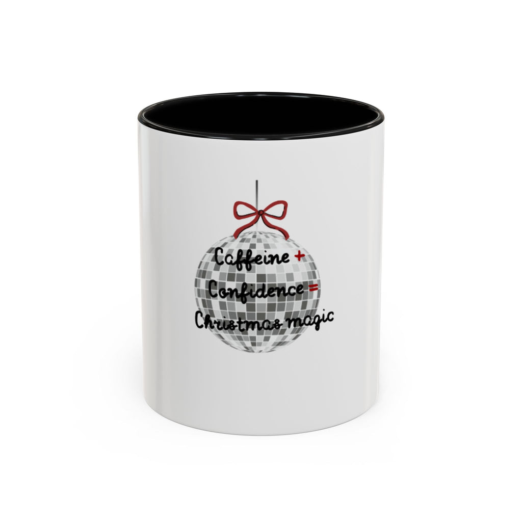 Caffeine + Confidence= Christmas Magic- Coffee Mug