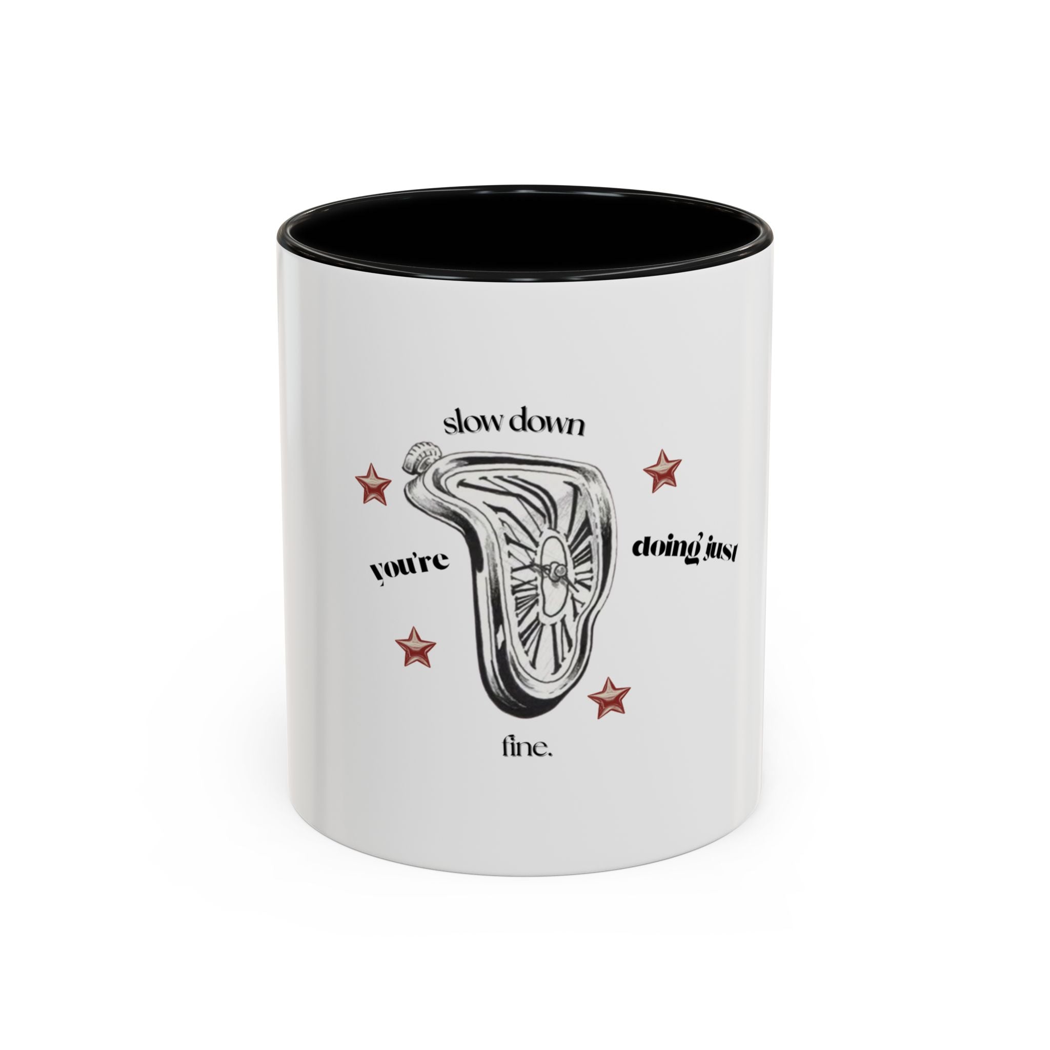 Slow down - Coffee Mug